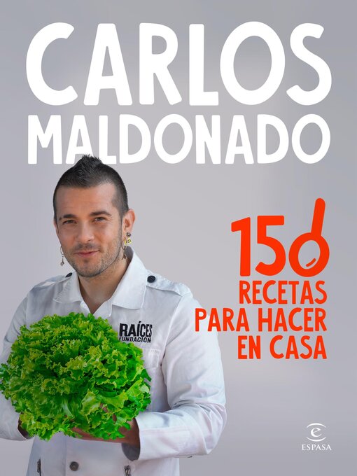 Title details for 150 recetas para hacer en casa by Carlos Maldonado - Available